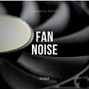 Sensitive ASMR - Fan Noise Sleep Pt 1