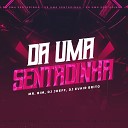 MC MR BIM DJ JHEFF EVAIR BRITO - Da uma Sentadinha