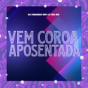 DJ MAZAKI feat Mc Lv Da Zo - Vem Coroa Aposentada