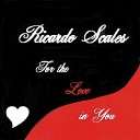 Ricardo Scales - My Love Remix