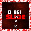 DJ Shadow ZN MC BM OFICIAL - Rei do Slide 2