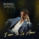 Sebastian Vanti - Chica de Cristal