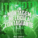 Mc Gw DJ Derek XX - Montagem Melodica Contagiante
