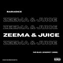 BabaDice feat No Bad Energy NBE - Zeema Juice