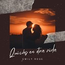 Emily Rose - Quiz s en Otra Vida