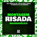DJ DTS ORIGINAL MC LUIS DO GRAU feat DJ DINHO… - Montagem Risada Maquiav lica
