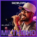 Milthinho Showlivre - Chuva de Amor Ao Vivo