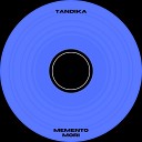 Tandika - Memento Mori Radio Edit