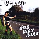 Jurassic Dave - Said and Done