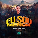 Santos MC DJ Hud Original SPACE FUNK - Eu Sou Menor