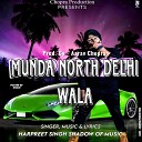 Chopra Production Shadow Of Music Aarav… - Munda North Delhi Wala