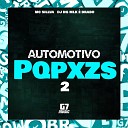 DJ HG MLK BRABO MC SILLVA - Automotivo do Pqpxzs 2