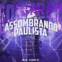 Mc Gw DJ Derek XX - Assombrando Paulista