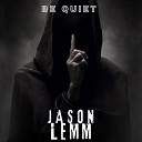 Jason Lemm - Be Quiet