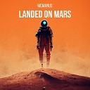 McManus - Landed on Mars Radio Edit