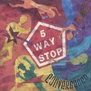 Five Way Stop - I Remain