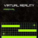 Parzival - Virtual Reality Radio Edit