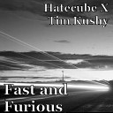 Hatecube - Fast And Furious