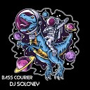 DJ Solovey - Bass Courier original mix