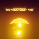 MODERN CLVB - Remember Me