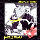 Maday feat Mel BabyFace - Dobletraaa
