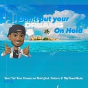 E Styles feat Fedarro FlipTunesMusic - Don t Put Your Dreams on Hold