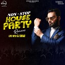 DJ Sorab - Non Stop House Party Remixes with DJ Sorab…