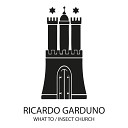 Ricardo Garduno - Insect Church