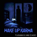 Wake Up Karma feat Nick Zaleski - Spinning Around