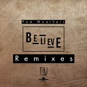Pam Weathers - Believe Remixes Scoob s DrumWerkz Remix