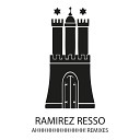 Ramirez Resso - Ahhhhhhhhhh Angelo Dore Remix
