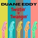 Duane Eddy - Twisting Off a Cliff