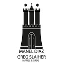 Manel Diaz Greg Slaiher - Eat Me
