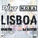 DJ H S N O B A - Lisboa Shadym Remix