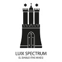 Luix Spectrum - El Diablo Julian Collazos Remix