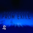 Deep Mayer - The Return