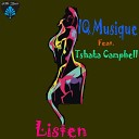 IQ Musique feat Tshaka Campbell - Listen Instrumental Mix