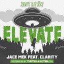 Jace Mek feat Clarity - Elevate