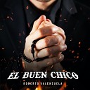 Roberto Valenzuela - El Buen Chico