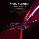 Craig Connelly Siskin - All for Love Giuseppe Ottaviani Remix