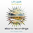Abora Recordings - LR Uplift - We Must Live (Original Mix)