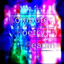 Computer Poetry Reading feat Phloide Asperger… - Antwon s Mirror the War of the Gnomes and…