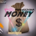 Slim Weezyana - Money