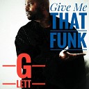 G Lett - Give Me that Funk