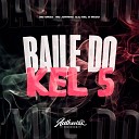 DJJ KEL O MAGO feat MC DN 22 MC Jotinha - Baile do Kel 5