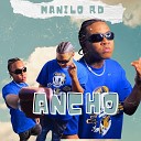 manilo rd - Ancho