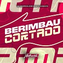 DJ SZS 013 feat MC BM OFICIAL MC Neneco - Berimbau Cortado