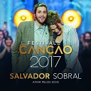 Salvador Sobral Portugal - Amar Pelos Dois