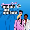 Flamingo Cartel DJ Taro feat Papa Hooke - Automatic Original Mix