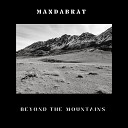 MandaBrat - Beyond the Mountains